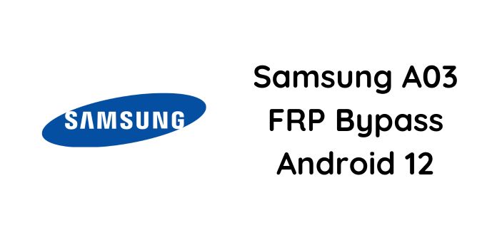 Samsung A03 FRP Bypass